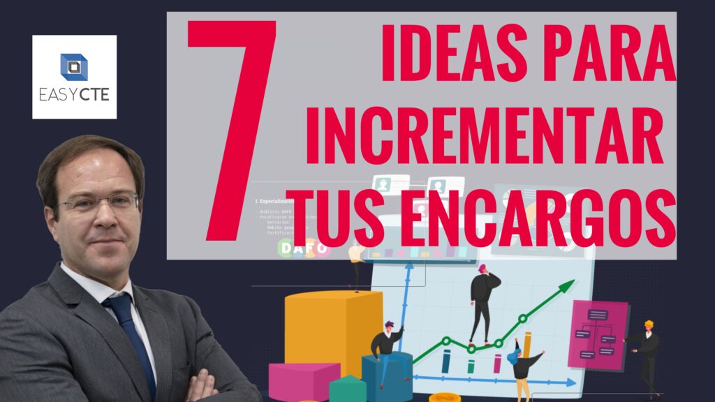 7 IDEAS PARA INCREMENTAR TUS ENCARGOS