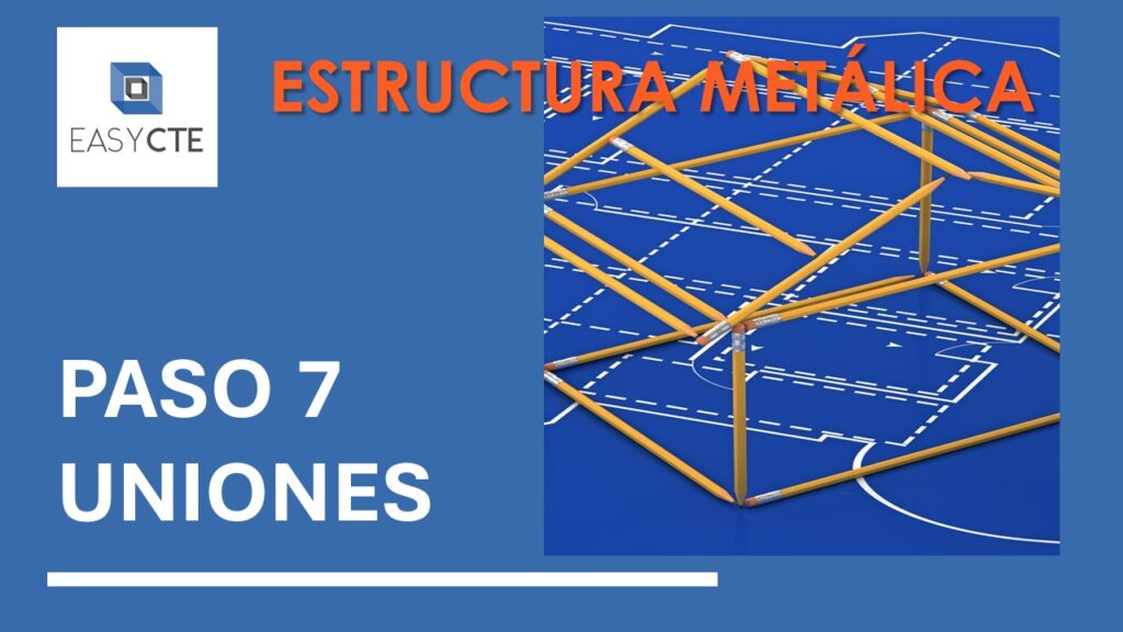 Uniones de estructura metálica