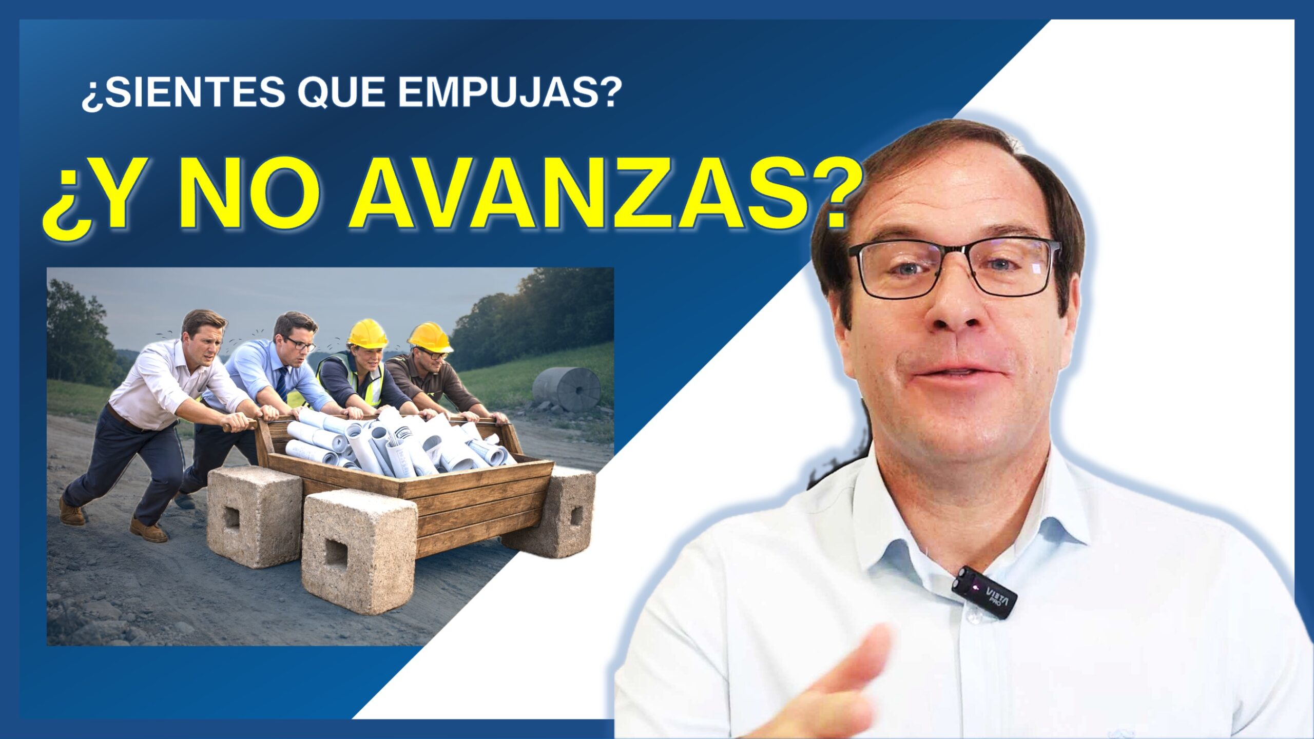 SIENTES QUE EMPUJAS Y NO AVANZAS