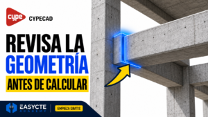 Revisar la geometría en CYPECAD antes de calcular